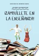 ¿Quieres ser profesor? ¡Zambúllete en la enseñanza!