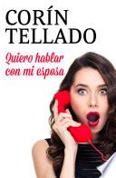 Quiero hablar con mi esposa