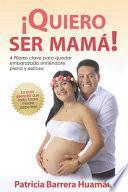 Quiero Ser Mamá
