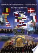 Quince años de construcción de la Unión Europea a través de sus tratados (1992-2007)