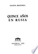 Quince años en Rusia