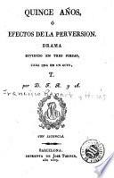 Quince años, ó, Efectos de la perversion