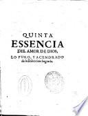 Quinta essencia del amor de Dios ...