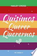 Quisimos Querer Querernos