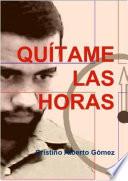 Quítame las horas