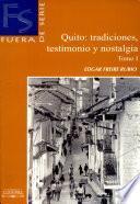 Quito: Testimonio Y Nostalgia i