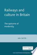 Railways and Culture in Britain
