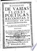 Ramillete de varias flores poéticas recogidas y cultivadas en los primeros abriles de sus años