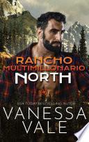 Rancho Multimillonario: North