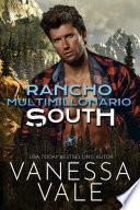 Rancho Multimillonario: South