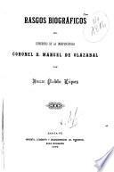 Rasgos biográficos del guerrero de la independencia coronel D. Manuel de Olazabal