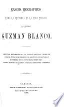 Rasgos biográficos para la historia de la vida pública del general Guzmán Blanco