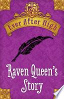 Raven Queen's Story