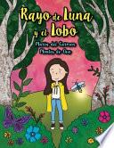 Rayo de Luna y el Lobo