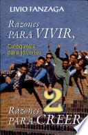 RAZONES PARA VIVIR, RAZONES PARA CREER - 2