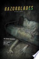 Razorblades: The Horror Magazine Year One Omnibus