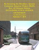 Re- Inventing the Brooklyn- Queens Connector Streetcar Project (BQX)