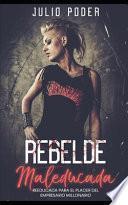 Rebelde Maleducada