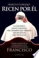 Recen por él