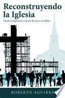 Reconstruyendo La Iglesia