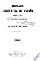 Recopilación concordada y comentada de la colección legislativa de España para el uso de los juriconsultos, 7