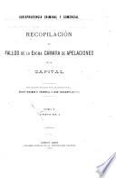 Recopilación de fallos de la excma. Cámara de apelaciones de la capital