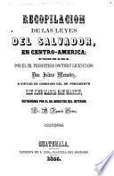 Recopilacion de las leyes del Salvador