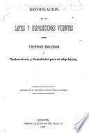 Recopilación de las leyes y disposiciones vigentes