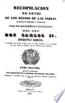 Recopilacion de leyes de los reinos de las Indias, mandadas imprimir y publicar por la Magestad católica del rey don Carlos II. neustro señor