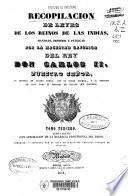 Recopilación de Leyes de los Reynos de las Indias, mandadas imprimir y publicar por...Carlos II...