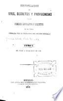 Recopilación de leyes, decretos y providencias de los poderes legislative y ejecutivo de las union