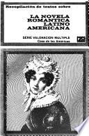 Recopilacion de textos sobre la novela romantica latino americana