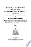 Recopilacion y comentarios de los fueros y leyes del antiguo Reino de Navarra