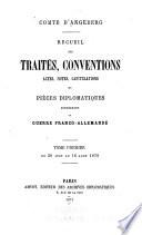 Recueil de droites, conventions, actes, notes, et pieces diplomatiques concernant la guerre Franco-Allemande