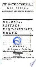 Recueil des ordres donnés pour le bannissement des religieux de la Compagnie de Jésus, d'Espagne, des isles adjacentes, etc., etc