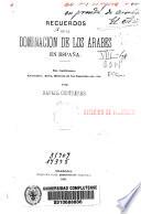 Recuerdos de la dominación de los árabes en España