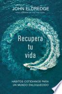 Recupera tu vida