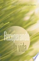 Recuperando la vida
