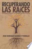 Recuperando Las Raíces