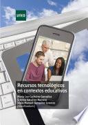 RECURSOS TECNOLÓGICOS EN CONTEXTOS EDUCATIVOS