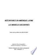 Réécritures en Amérique latine, les modèles décentrés