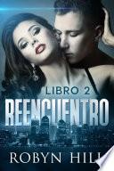 Reencuentro - Libro 2