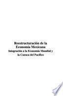 Reestructuración de la economía mexicana