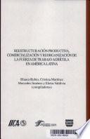 Reestructuración productiva, comercialización y reorganización de la fuerza de trabajo agrícola en América Latina