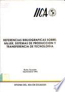 Referncias Bibliograficas Sobre Mujer Sistemas De Produccion Y Transferencia De Tecnologia