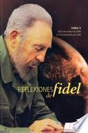 Reflexiones de Fidel: Del 9 de octubre de 2008 al 15 de diciembre de 2008