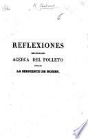 Reflexiones imparciales acerca del folleto titulado La Serpiente de Moises. [Signed: Un ciudadano.]