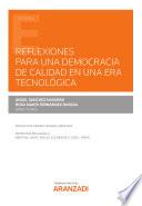 Reflexiones para una Democracia de calidad en una era tecnológica