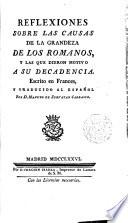 Reflexiones sobre las causas de la grandeza de los romanos y las que dieron motivo a su decadencia