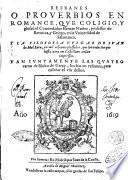 Refranes o prouerbios en romance, que coligio, y glossò el comendador Hernan Nuñez, ... Y La filosofia vulgar de Iuan de Mal Lara, en mil refranes glossados, que son todos los que hasta aora en castellano andan impressos. Van iuntamente las quatro cartas de Blasco de Garay, hechas en refranes, para enseñar el vso dellos